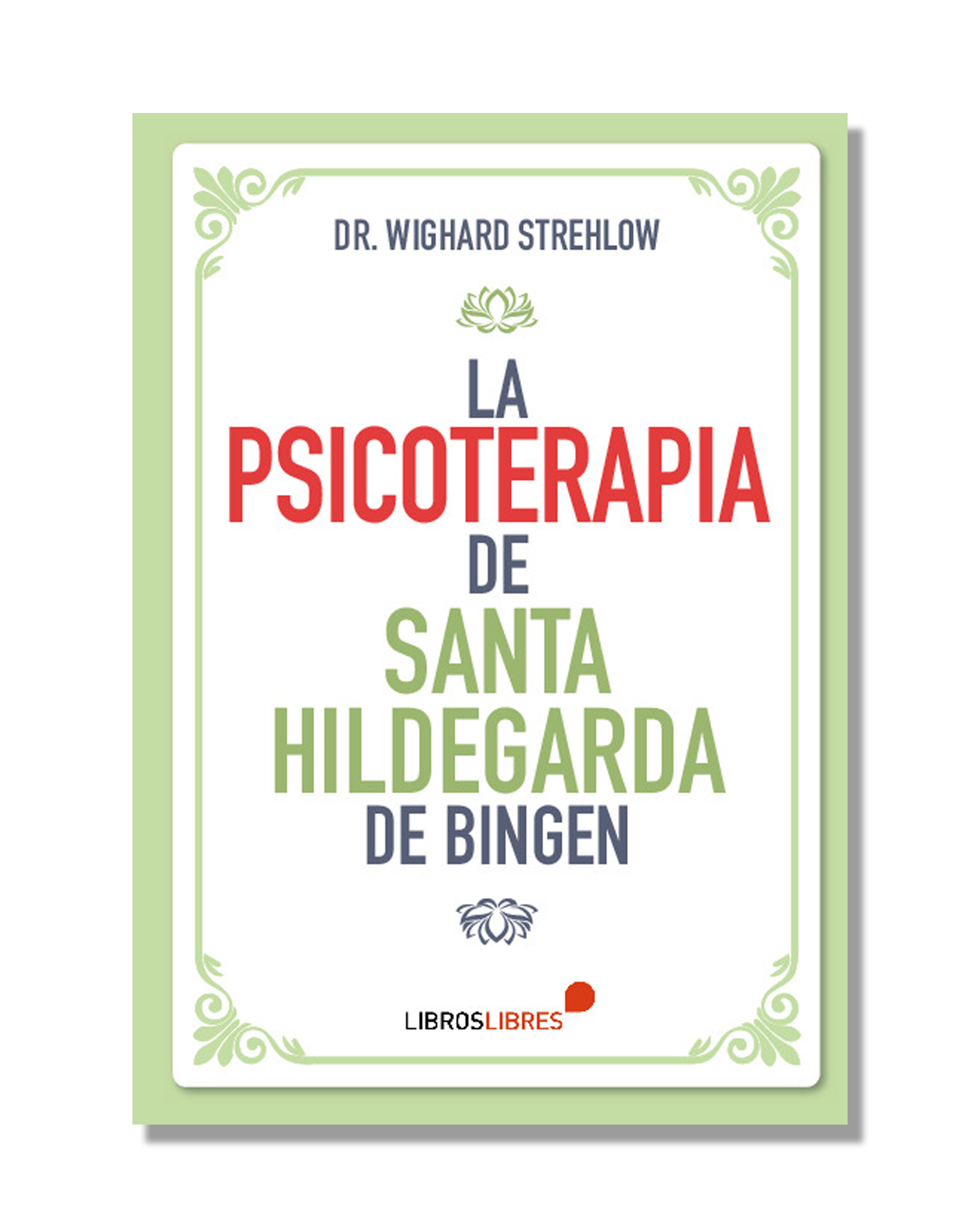 La Psicoterapia De Santa Hildegarda De Bingen