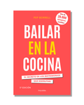 Bailar En La Cocina. El Secreto De Los Matrimonios Que Disfrutan