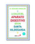 La Salud Del Aparato Digestivo Según Santa Hildegarda De Bingen