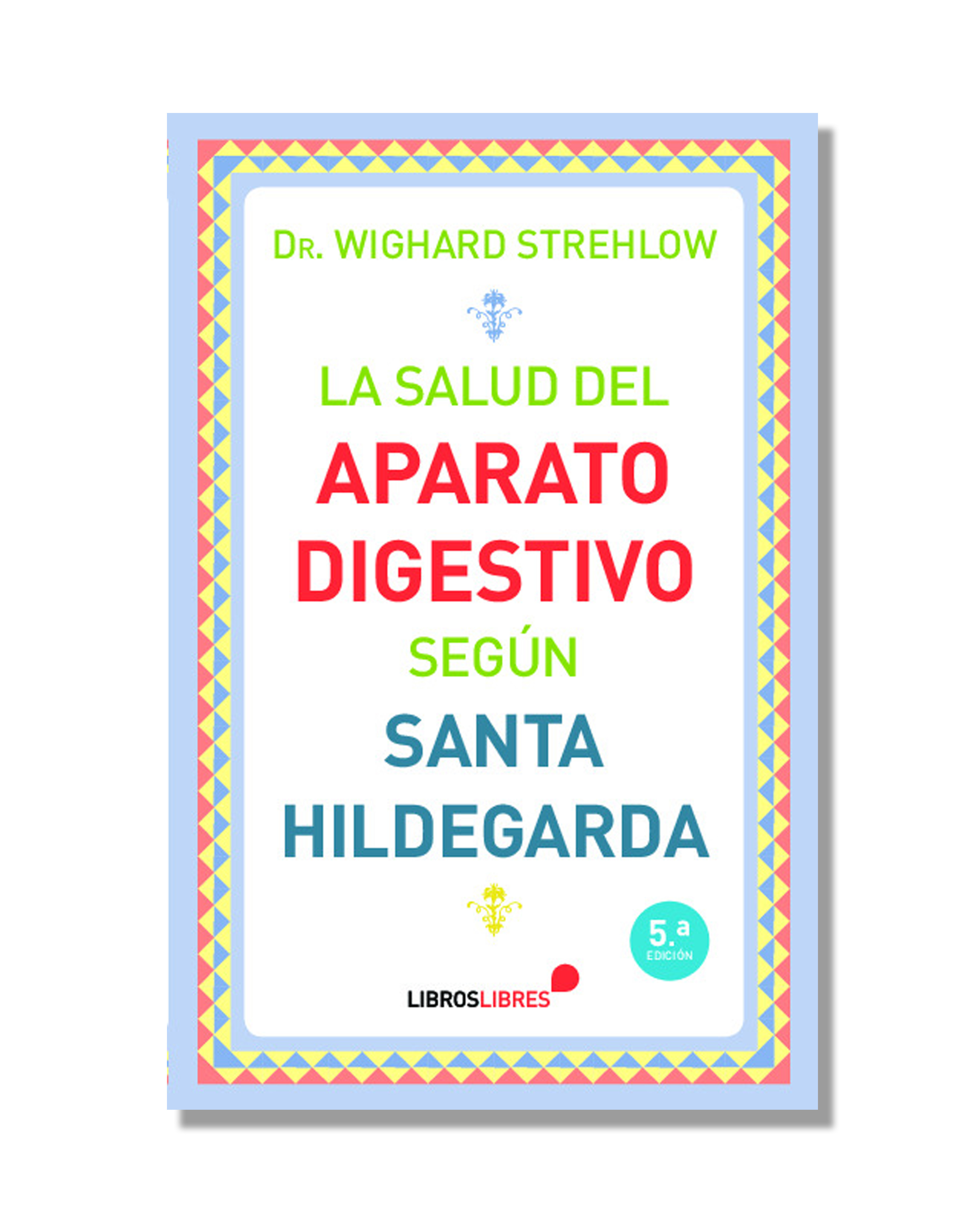 La Salud Del Aparato Digestivo Según Santa Hildegarda De Bingen