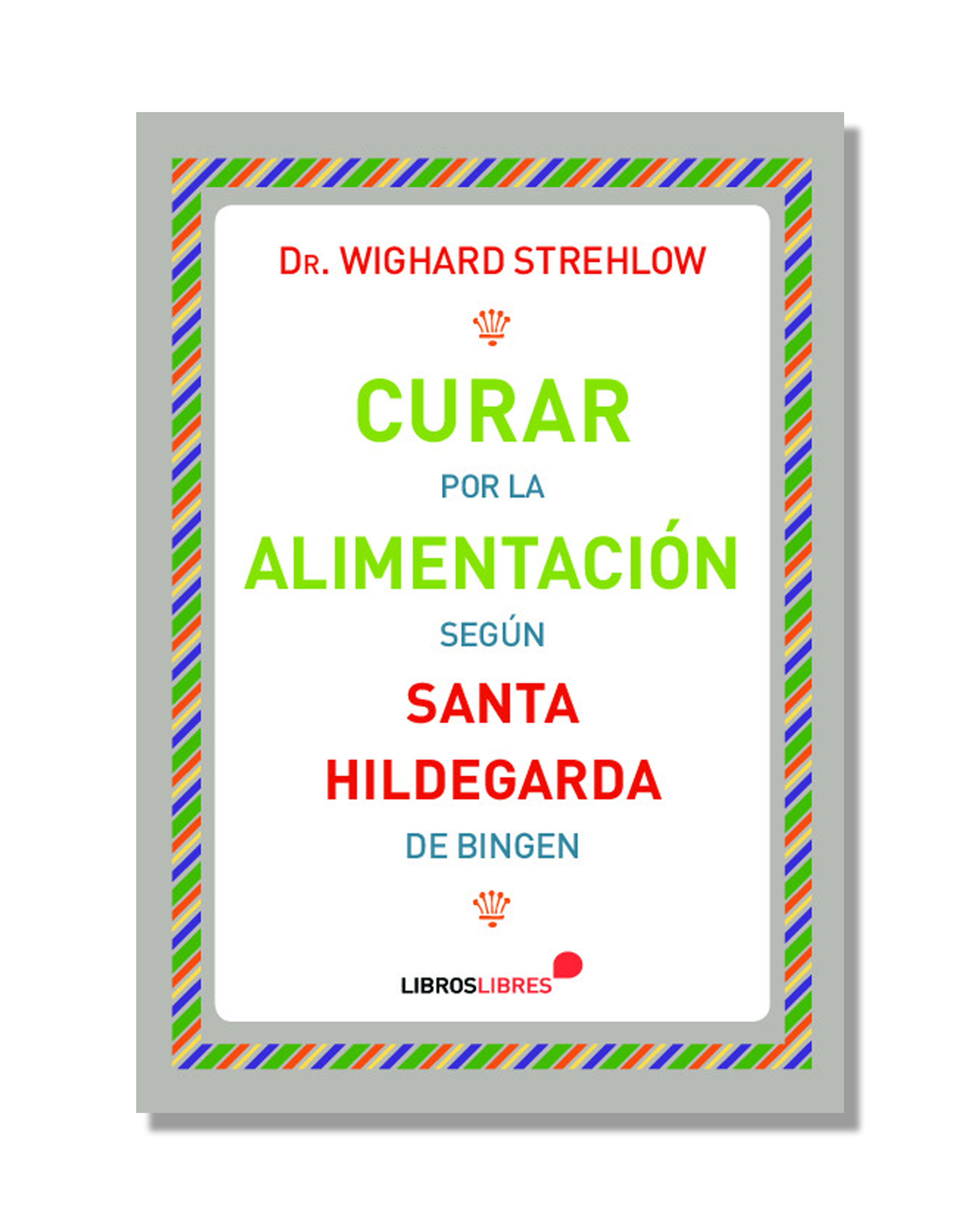 Curar Por La Alimentación Según Santa Hildegarda De Bingen