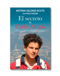 El Secreto De Carlo Acutis. Por Qué Mi Hijo Es Considerado Un Santo