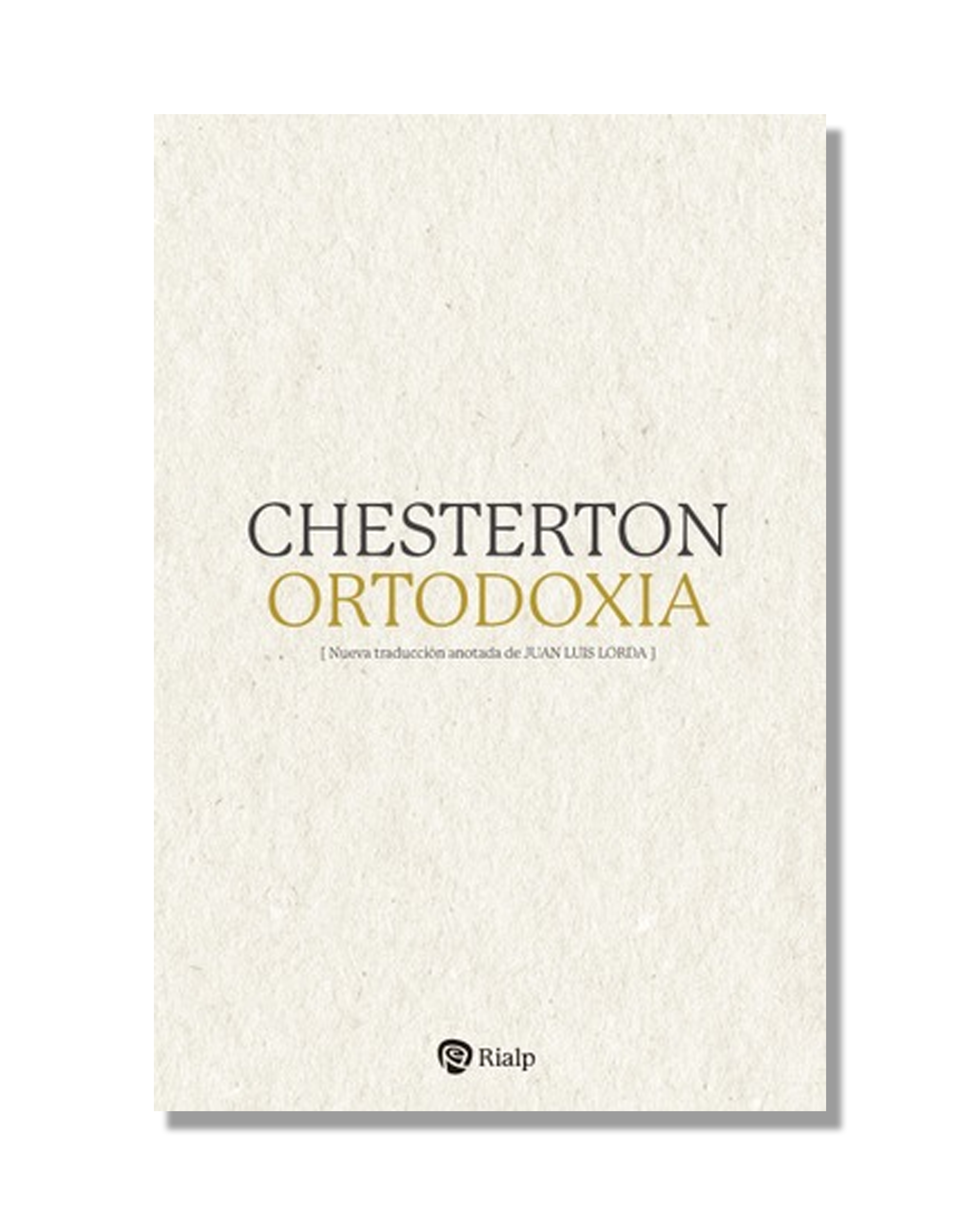 Ortodoxia. G.K. Chesterton,