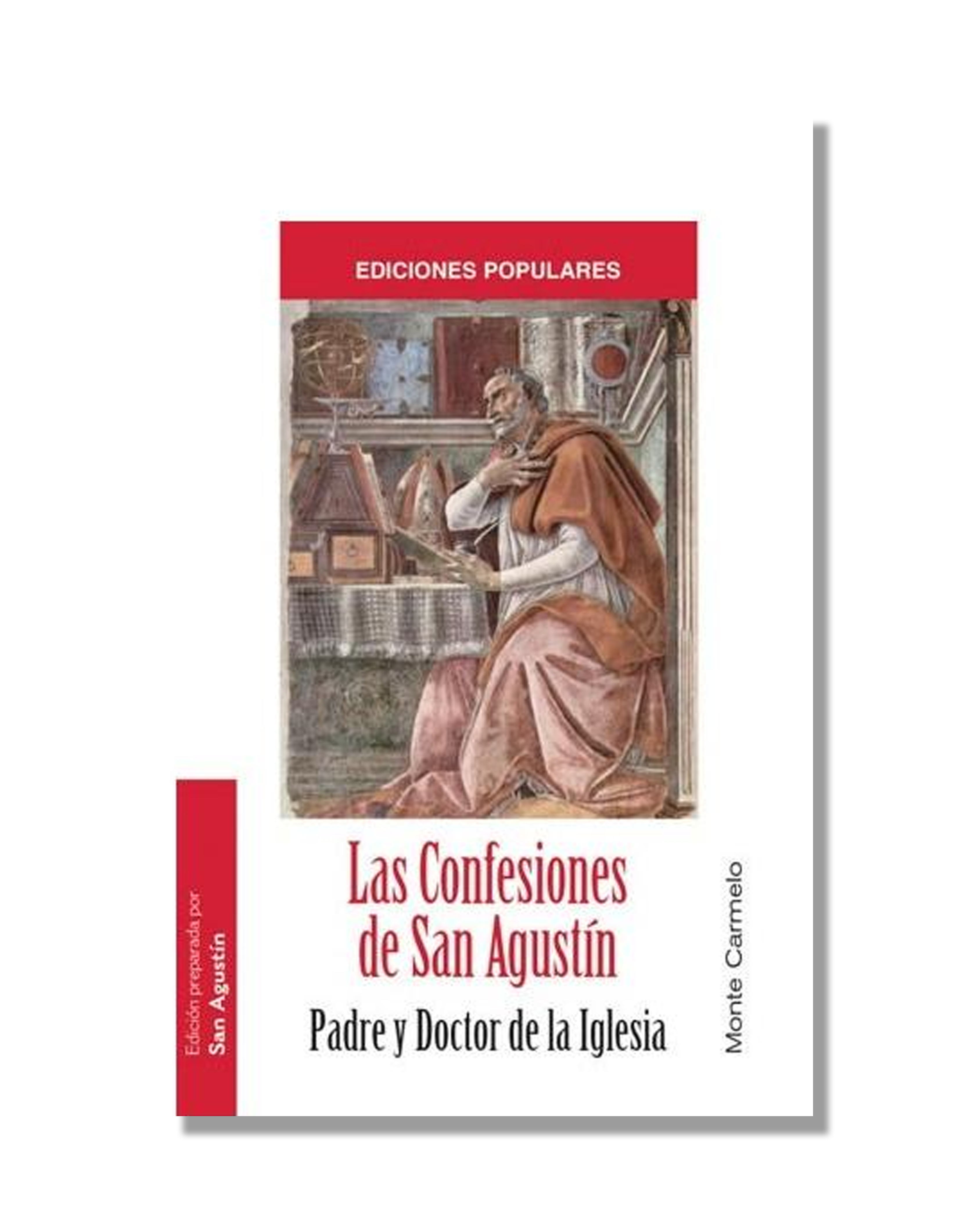 Las Confesiones De San Agustín. Padre Y Doctor De La Iglesia