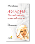Mariam. Una Santa Palestina. Vida De María De Jesús Crucificado