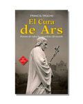 El Cura De Ars. Patrono De Todos Los Sacerdotes Del Mundo